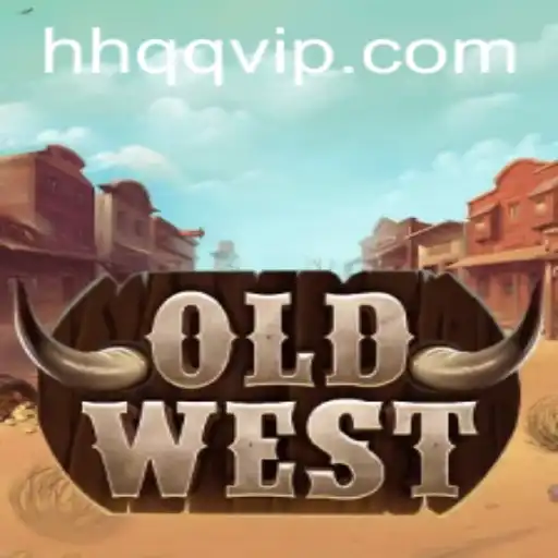 Descubra o Fascinante Mundo de OldWest com a Palavra-Chave 'HHQQ'
